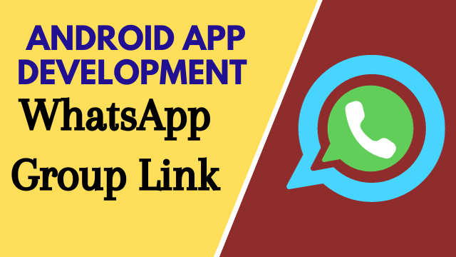 Android App Development WhatsApp Group Link