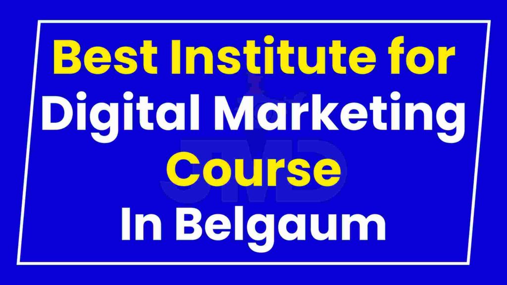 Best Institute Digital Marketing Course Belgaum