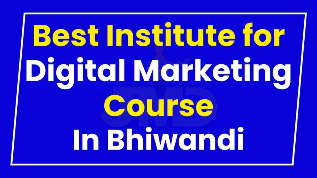 Best Institute Digital Marketing Course Bhiwandi