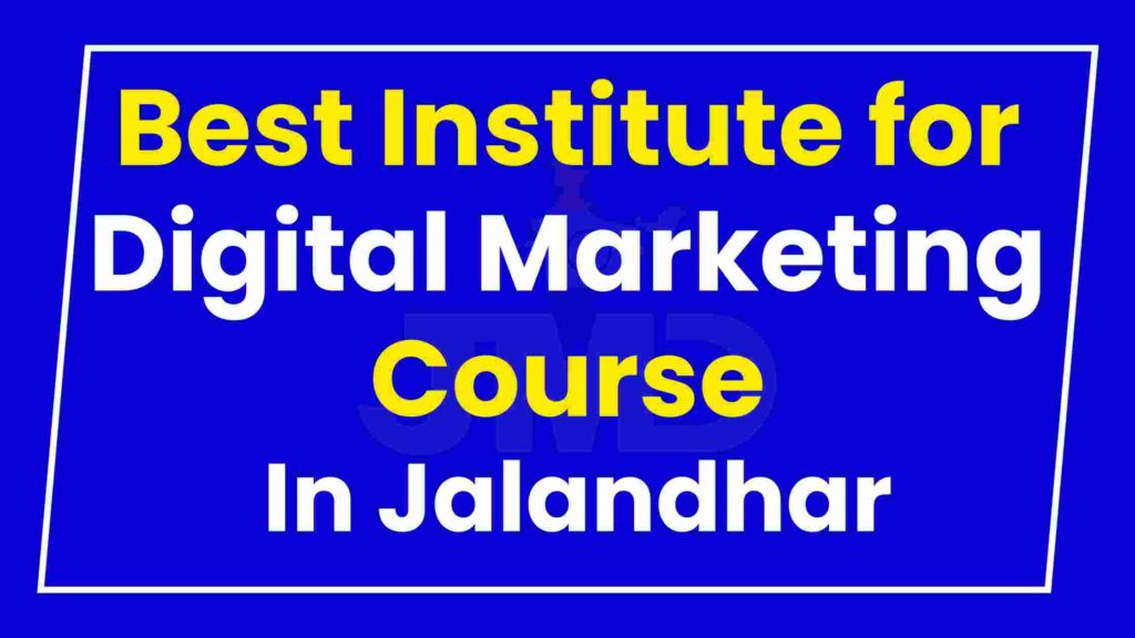 Best Institute Digital Marketing Course Jalandhar