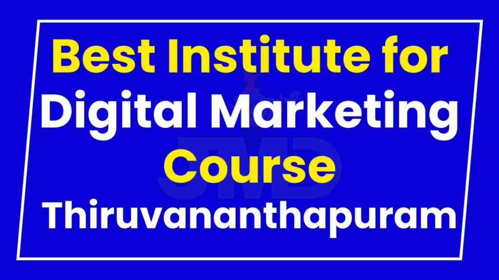 Best Institute Digital Marketing Course Thiruvananthapuram