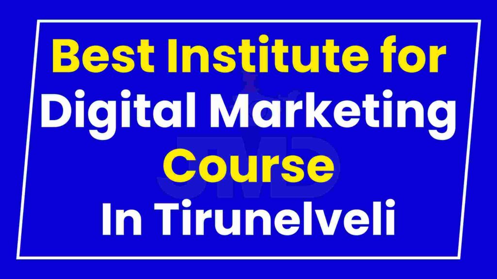 Best Institute Digital Marketing Course Tirunelveli