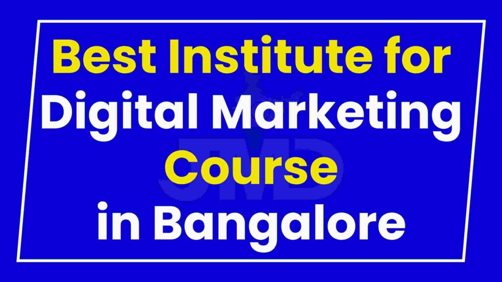 Best Institute Digital Marketing Course in Bangalore