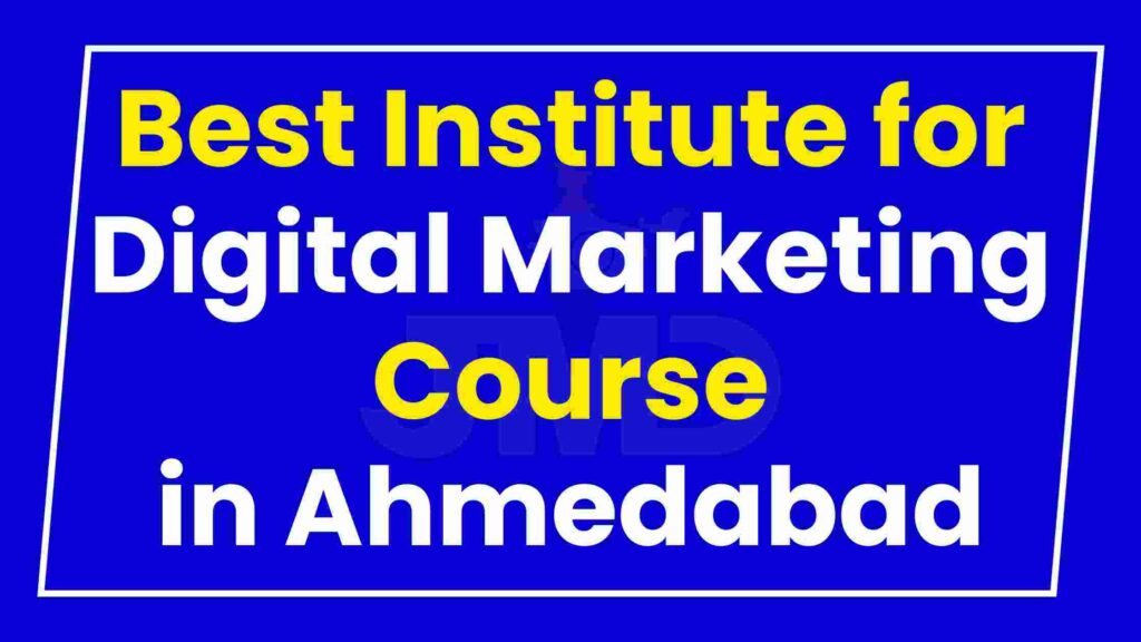 Best Institute Digital Marketing Course in Ahmedabad