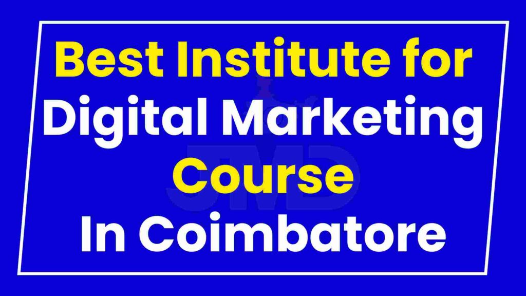 Best Institute Digital Marketing Course in Coimbatore