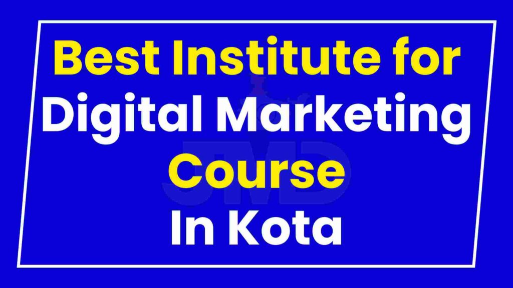 Best Institute Digital Marketing Course in Kota