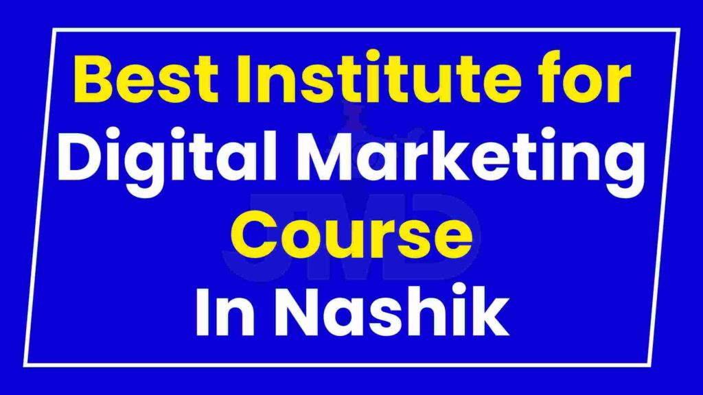 Best Institute Digital Marketing Course in Nashik