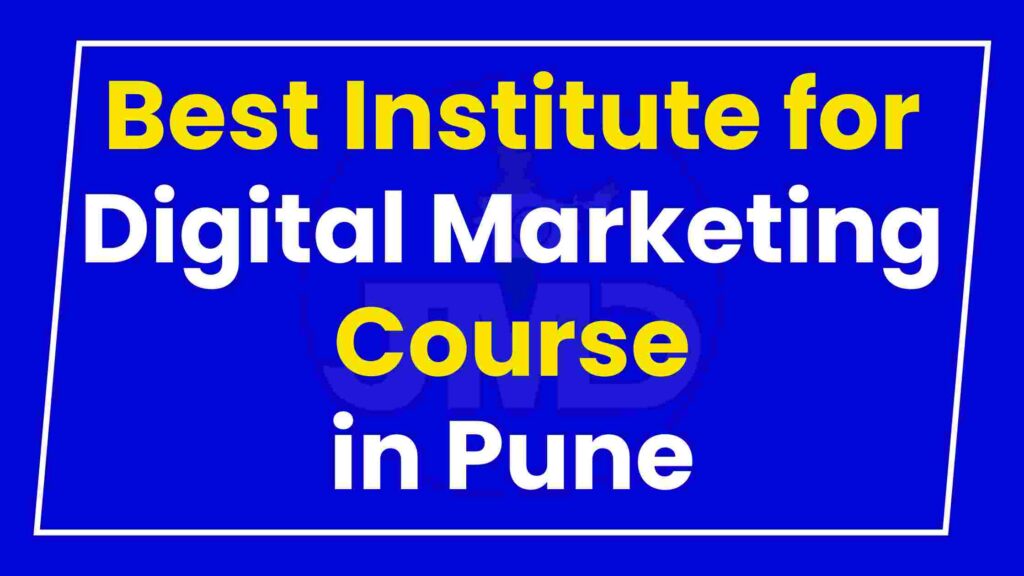 Best Institute Digital Marketing Course in Pune
