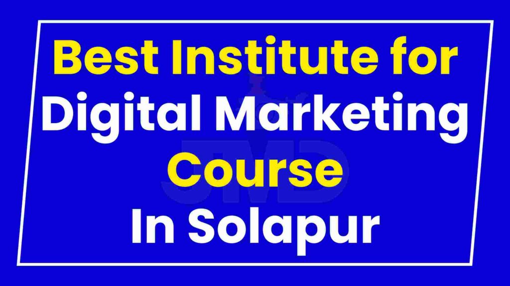 Best Institute Digital Marketing Course in Solapur