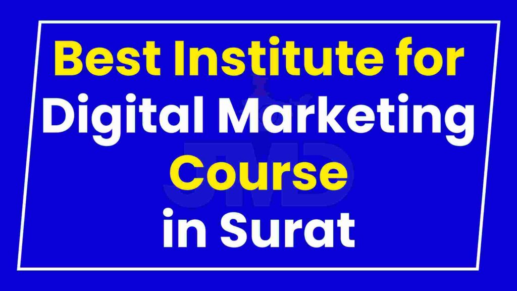 Best Institute Digital Marketing Course in Surat