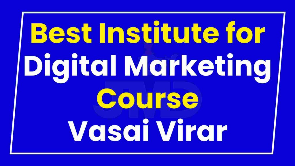 Best Institute Digital Marketing Course in Vasai Virar