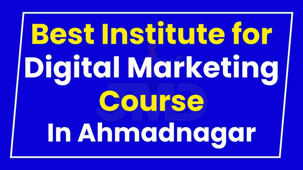 Best Institute for Digital Marketing Course Ahmadnagar