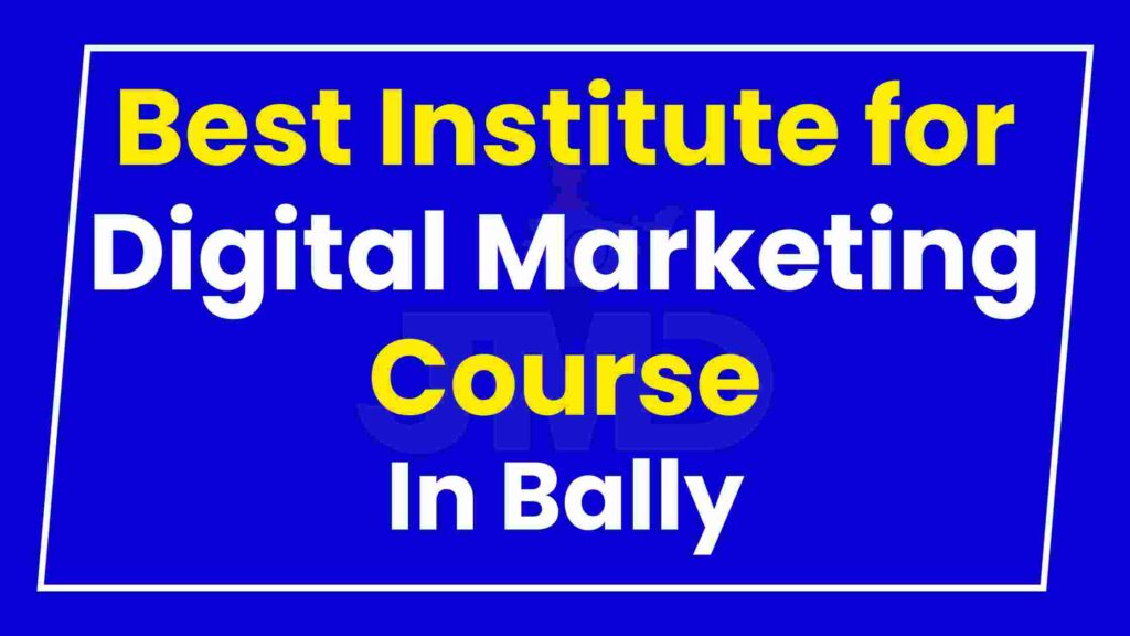 Best Institute for Digital Marketing Course Bally