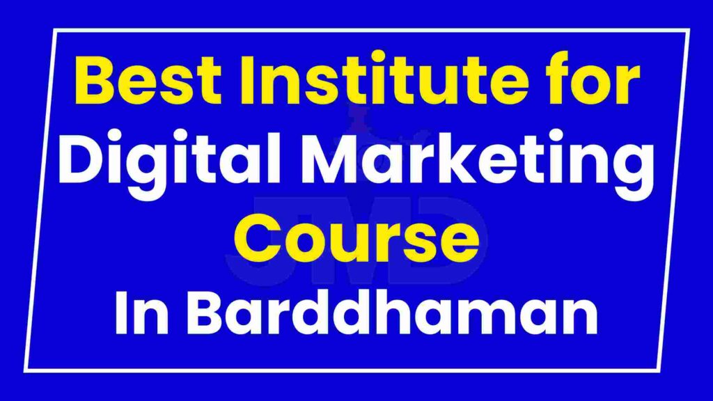 Best Institute for Digital Marketing Course Barddhaman