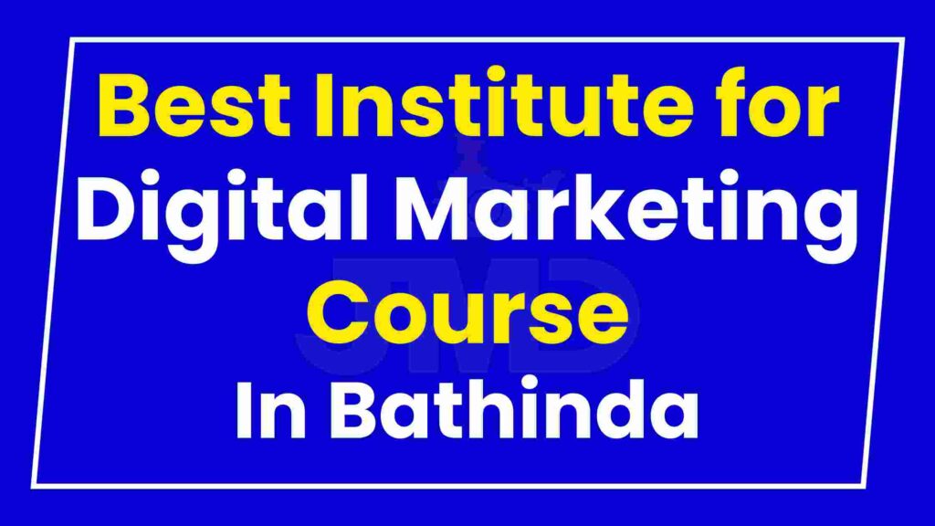 Best Institute for Digital Marketing Course Bathinda