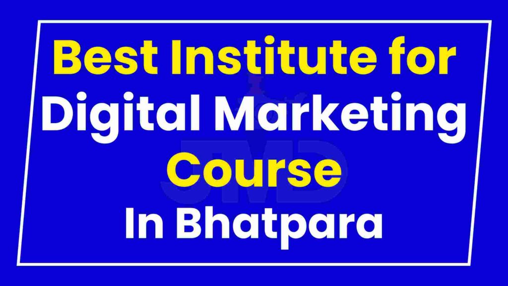 Best Institute for Digital Marketing Course Bhatpara