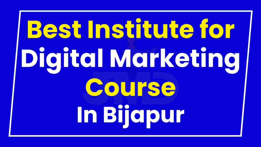 Best Institute for Digital Marketing Course Bijapur
