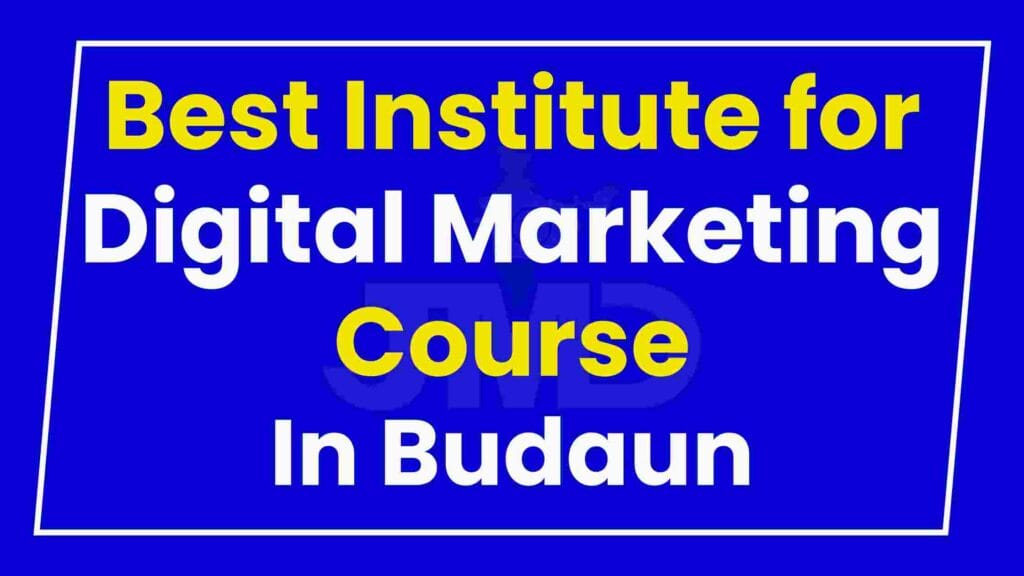 Best Institute for Digital Marketing Course Budaun