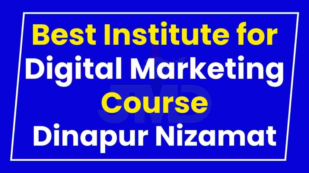 Best Institute for Digital Marketing Course Dinapur Nizamat