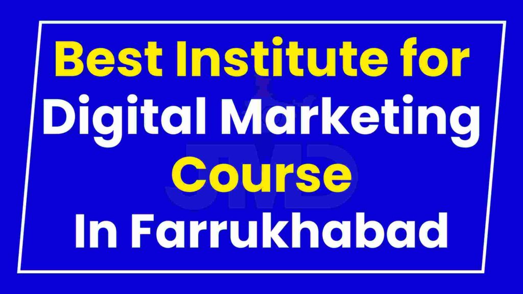 Best Institute for Digital Marketing Course Farrukhabad