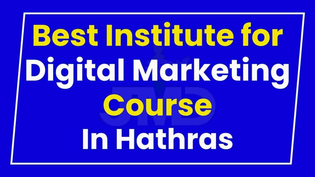 Best Institute for Digital Marketing Course Hathras