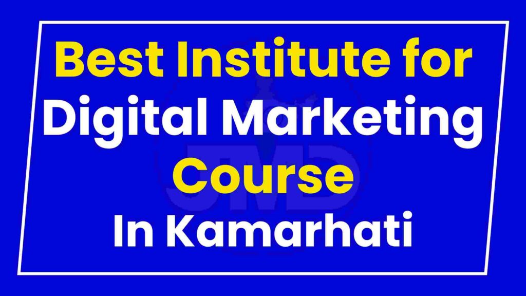 Best Institute for Digital Marketing Course Kamarhati