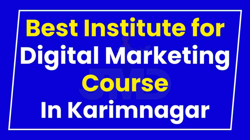 Best Institute for Digital Marketing Course Karimnagar
