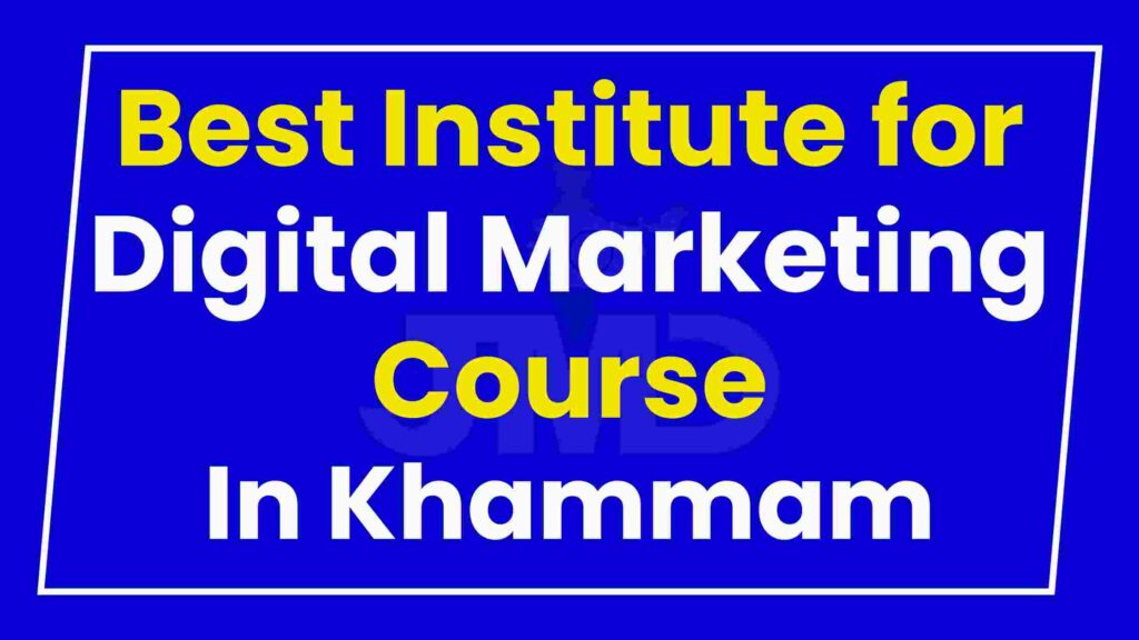 Best Institute for Digital Marketing Course Khammam