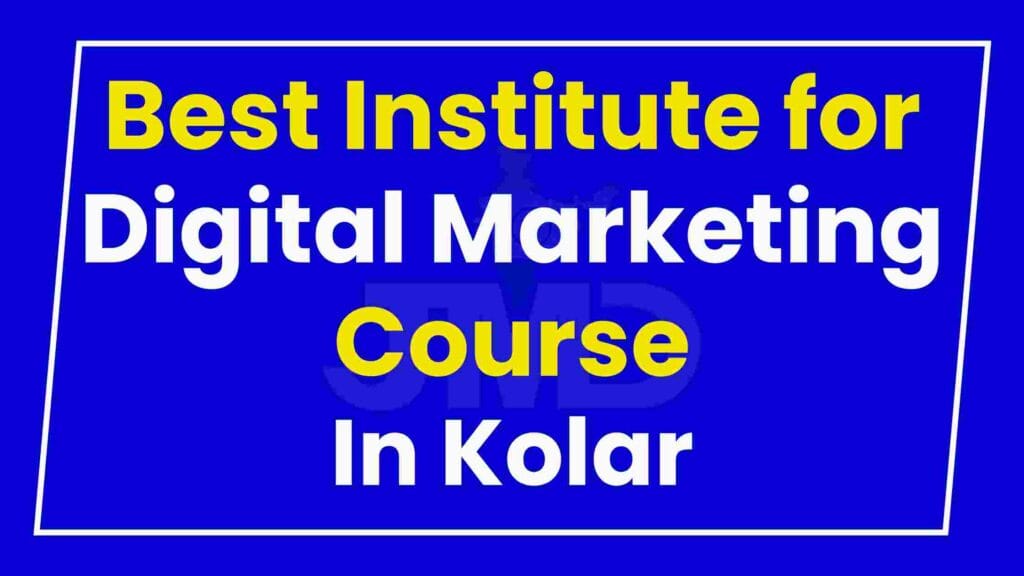 Best Institute for Digital Marketing Course Kolar