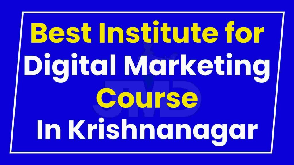 Best Institute for Digital Marketing Course Krishnanagar