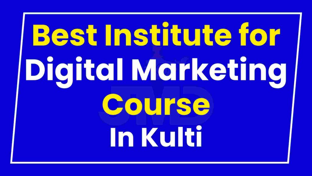 Best Institute for Digital Marketing Course Kulti