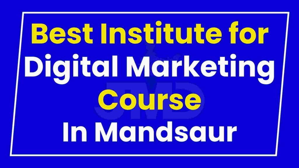 Best Institute for Digital Marketing Course Mandsaur