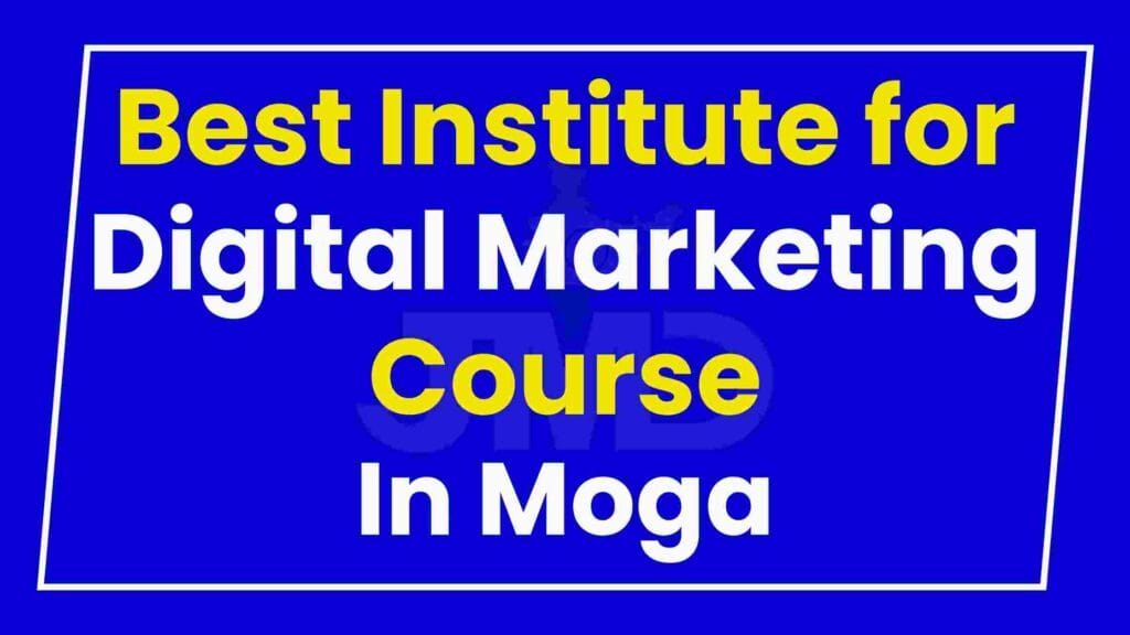 Best Institute for Digital Marketing Course Moga