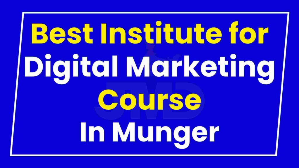 Best Institute for Digital Marketing Course Munger