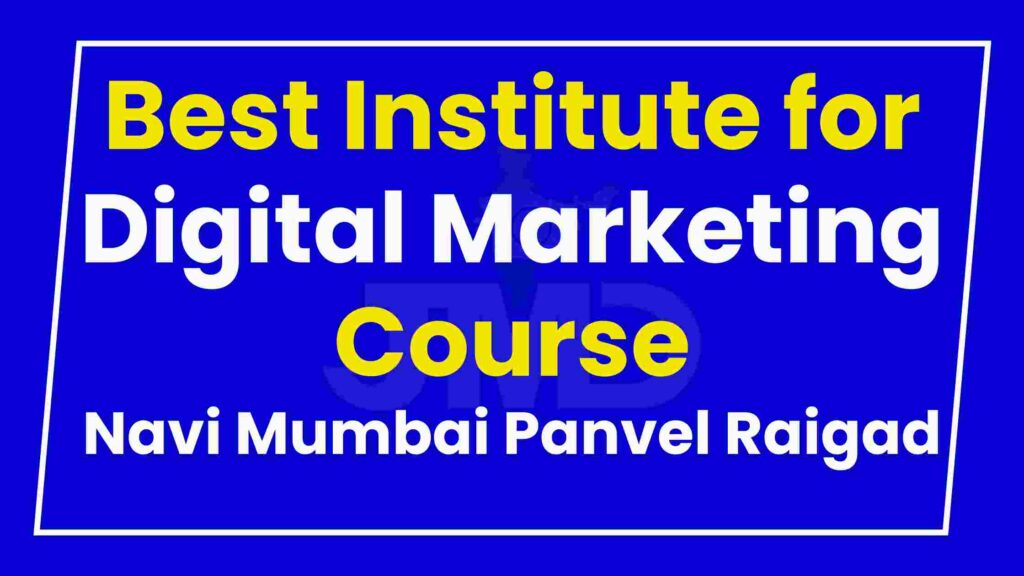 Best Institute for Digital Marketing Course Navi Mumbai Panvel Raigad