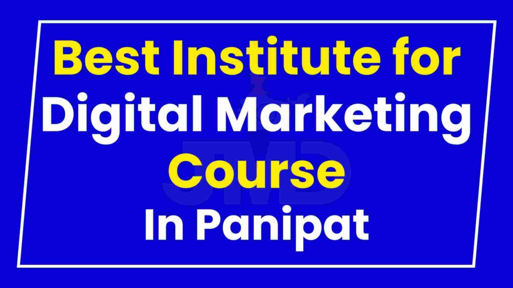 Best Institute for Digital Marketing Course Panipat