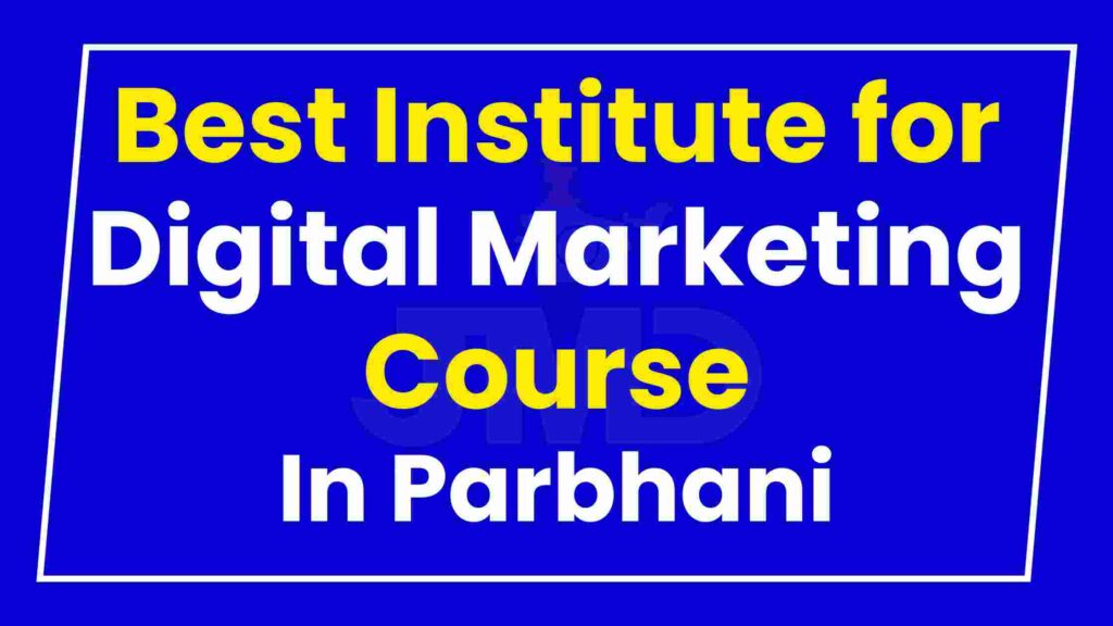 Best Institute for Digital Marketing Course Parbhani