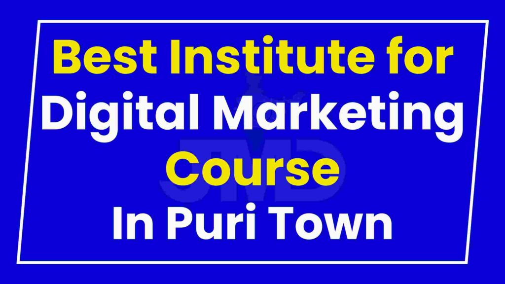 Best Institute for Digital Marketing Course Puri Town