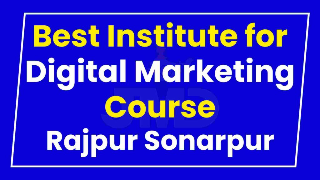 Best Institute for Digital Marketing Course Rajpur Sonarpur