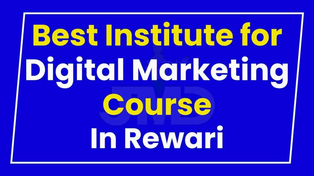 Best Institute for Digital Marketing Course Rewari