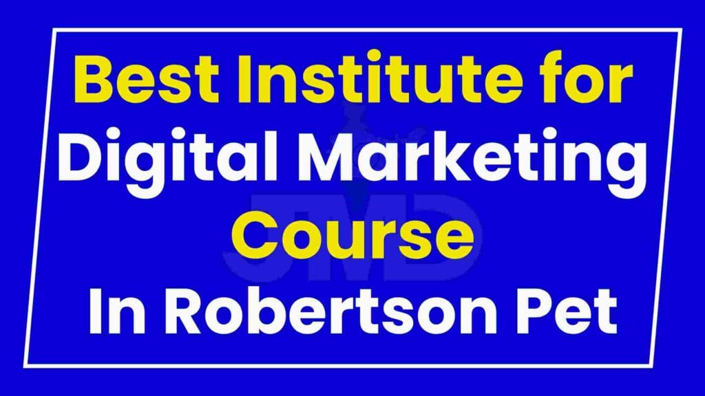 Best Institute for Digital Marketing Course Robertson Pet