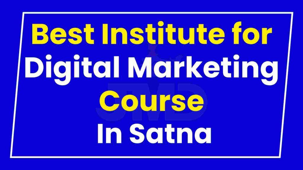 Best Institute for Digital Marketing Course Satna