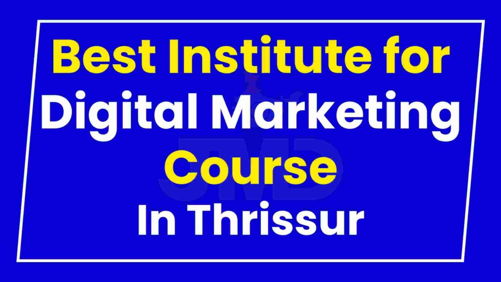 Best Institute for Digital Marketing Course Thrissur