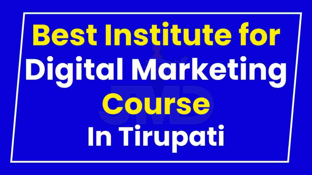 Best Institute for Digital Marketing Course Tirupati