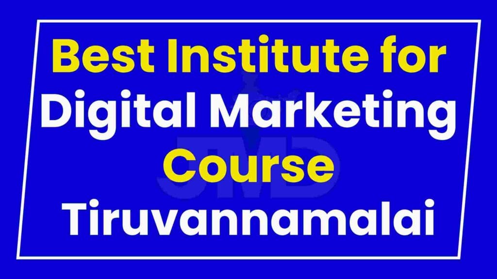 Best Institute for Digital Marketing Course Tiruvannamalai