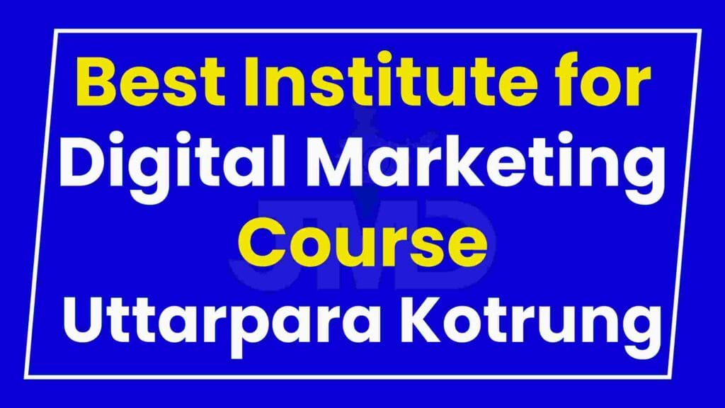 Best Institute for Digital Marketing Course Uttarpara Kotrung