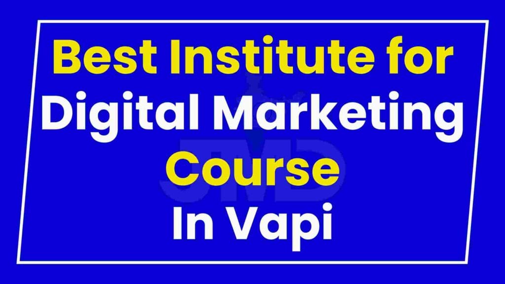 Best Institute for Digital Marketing Course Vapi