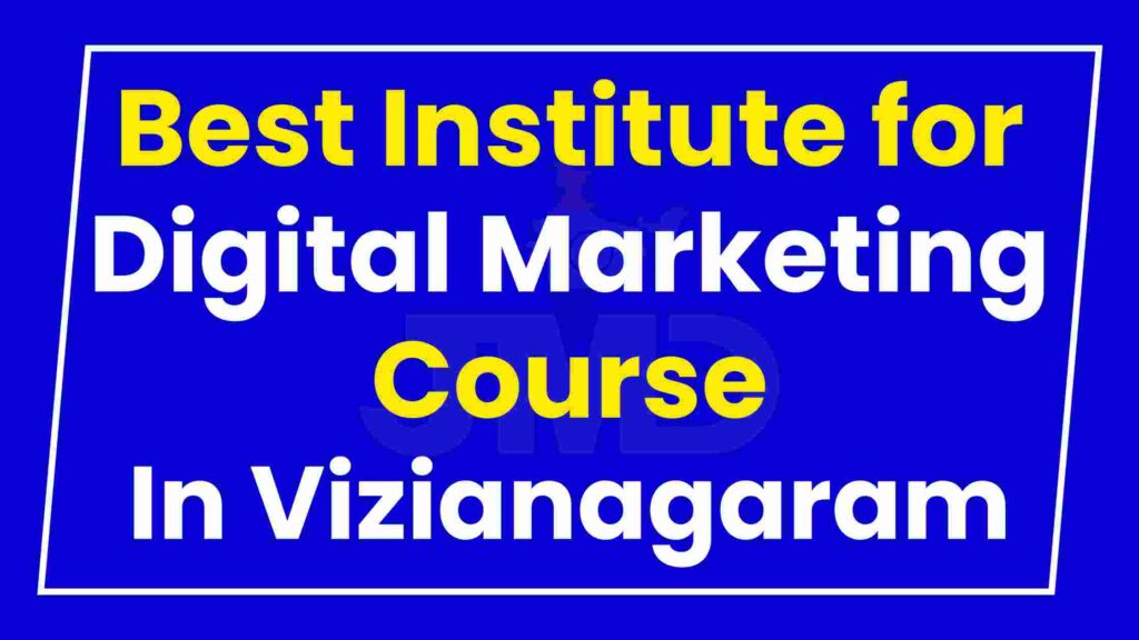 Best Institute for Digital Marketing Course Vizianagaram