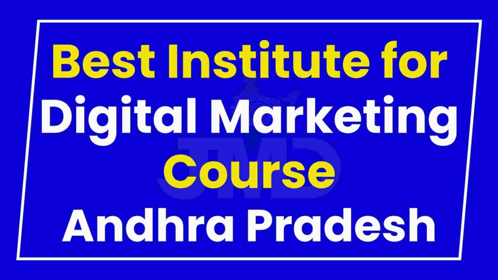 Best Institute for Digital Marketing Course Andhra Pradesh
