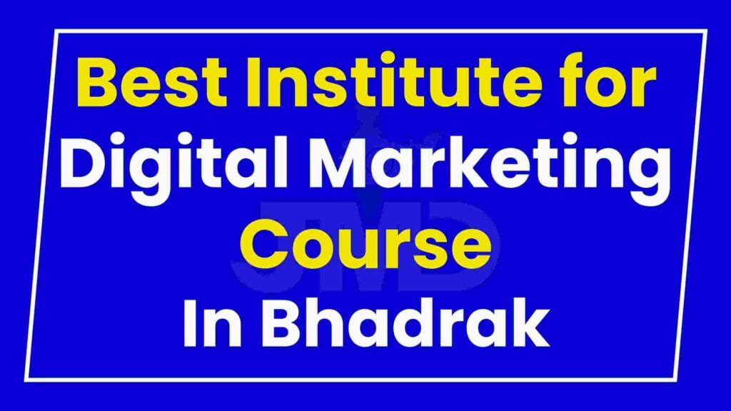 Best Institute for Digital Marketing Course Bhadrak
